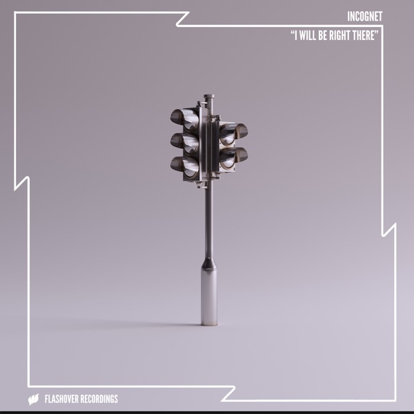 I Will Be Right There - Single