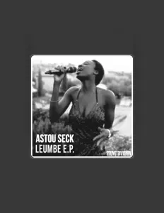 Ouve Astou Seck, vê vídeos de música, lê a biografia, vê as datas da digressão e muito mais!