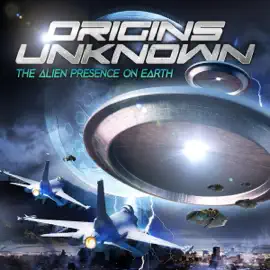Origins Unknown: The Alien Presence on Earth (Original Recording)