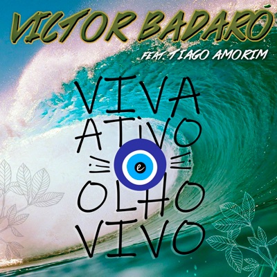 Viva Ativo e Olho Vivo (Natural Style) [feat. Tiago Amorim] - Single