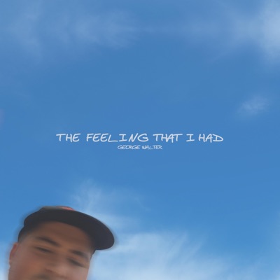 The Feeling That I Had - Single