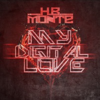 My Digital Love - H.B. Monte