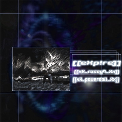 EXPIRE (feat. Powerdoll) - Single