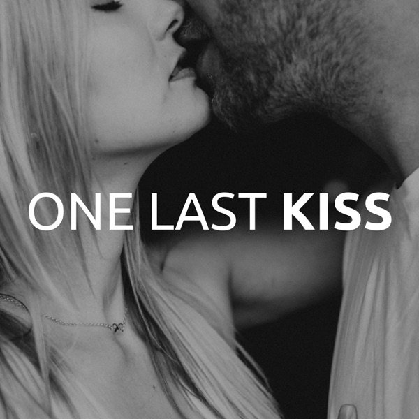 One Last Kiss