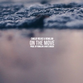 On the Move Emilio Rojas & Rowlan