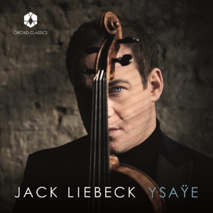Ysaÿe: 6 Sonatas for Solo Violin, Op. 27
