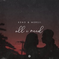 All I Need - Single - KENO & MERSII