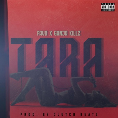 Tara (feat. Ganja killz) - Single