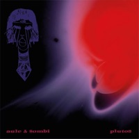 Pluto 8 - Aule & $ombi