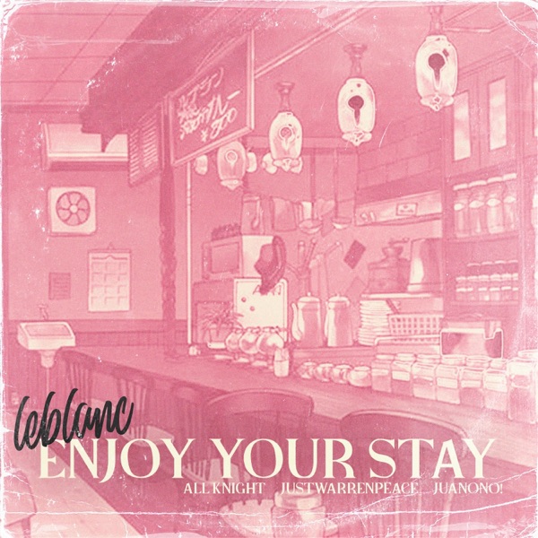 Enjoy Your Stay! (feat. Juanono! & JustWarrenPeace)