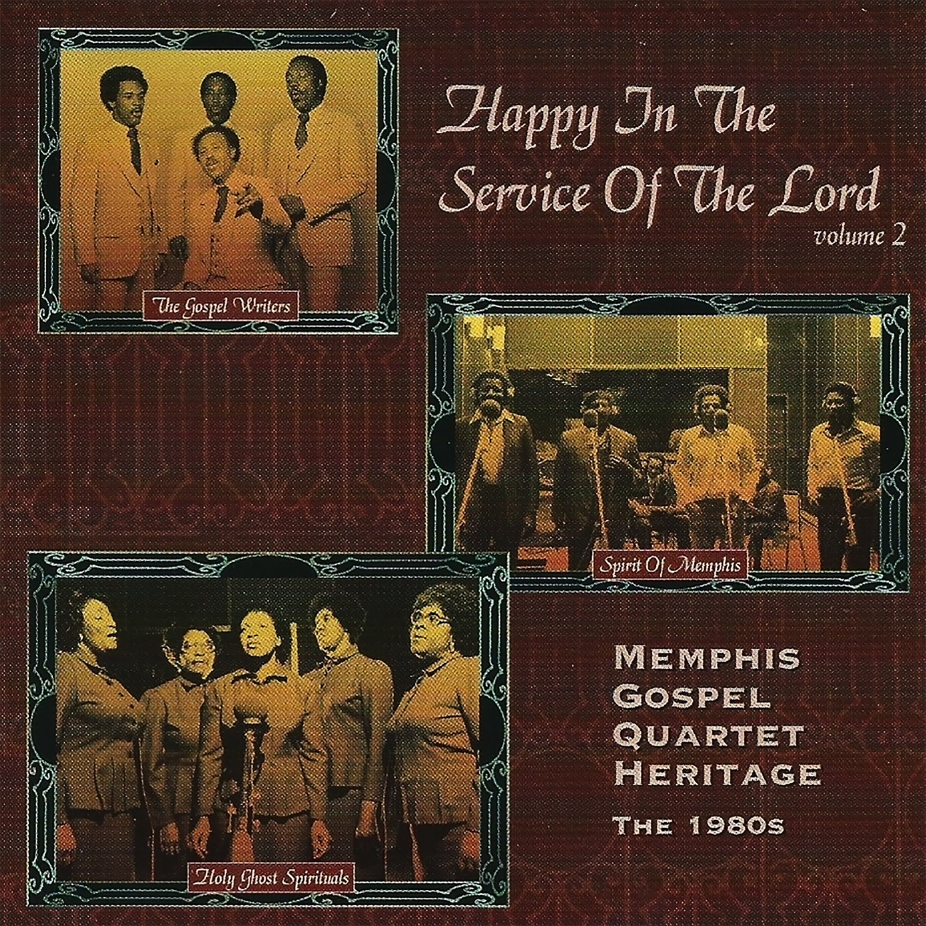 Happy In The Service Of The Lord, Volume 2: Memphis Gospel Quartet Heritage - The 1980s