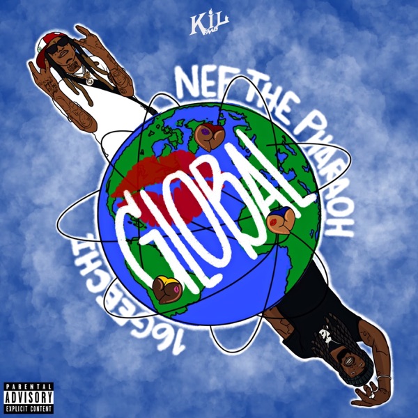 Nef the Pharaoh - Global