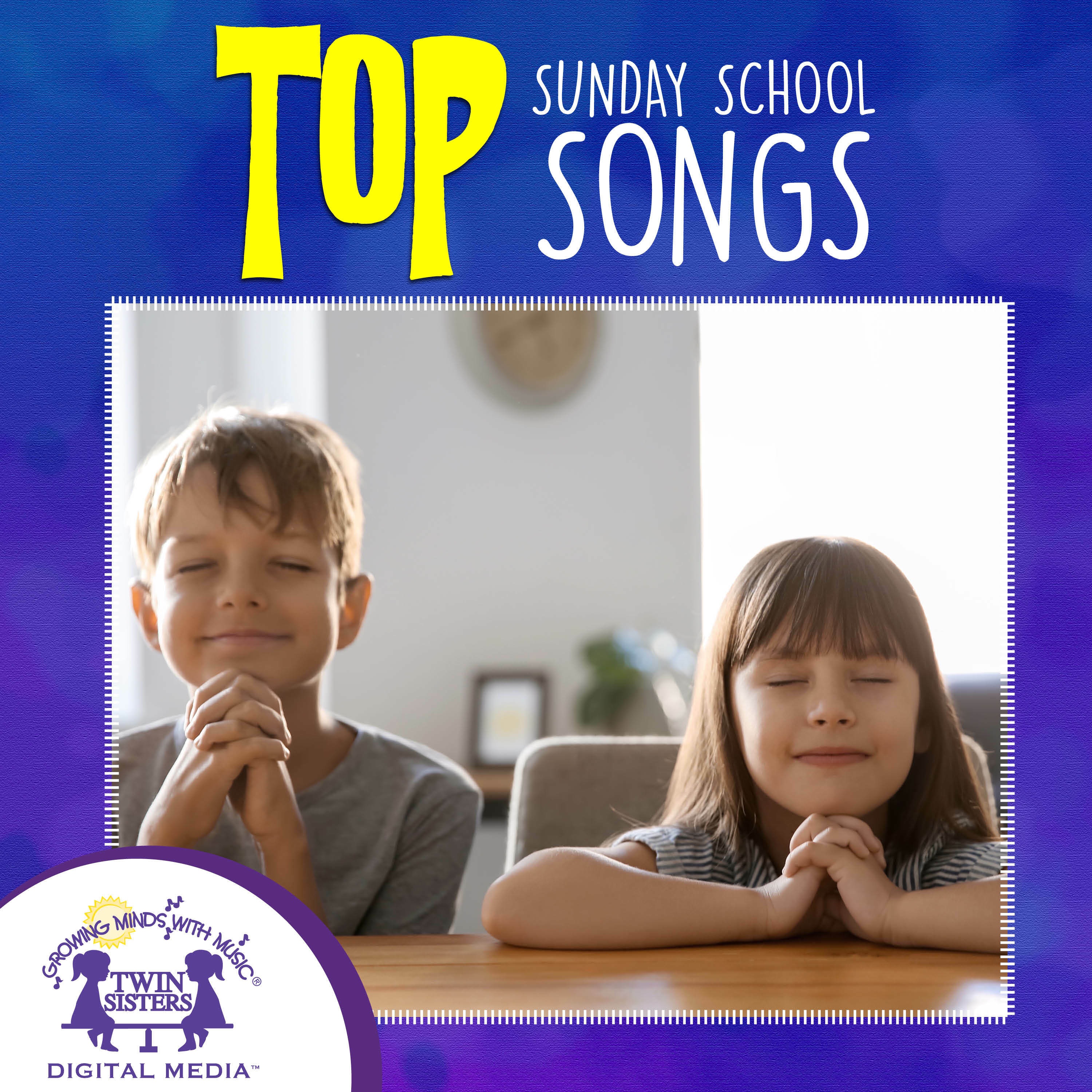 TOP Sunday School Songs