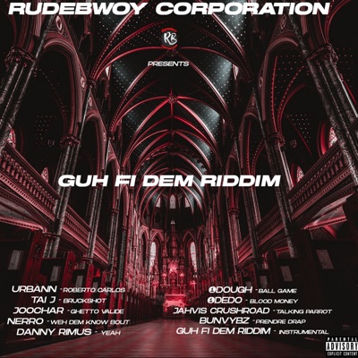 Guh Fi Dem Riddim