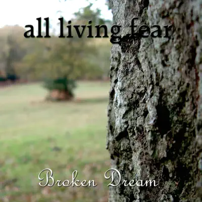 Broken Dream - EP - All Living Fear
