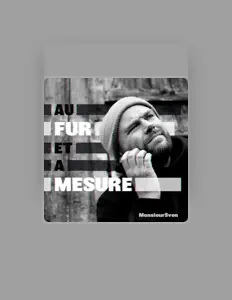 Escucha a MonsieurSven, mira videos musicales, lee su biografía, consulta las fechas de las gira y más.