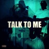 Talk To Me - Single