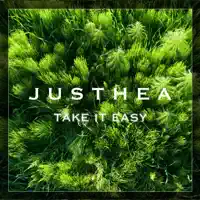 Take It Easy — Justhea
