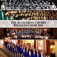 Reunion Choir 2018 (Live) - The Allegheny Choirs