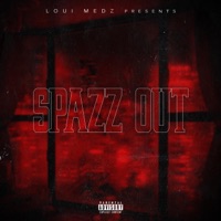 SpaZz OuT - Single - Loui Medz