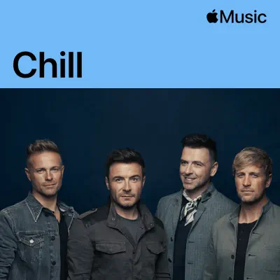 Westlife adlı sanatçının yer aldığı Westlife: Chill çalma listesini dinle