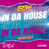 In Da House Remixes - Single