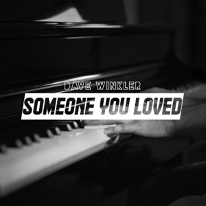 Someone You Loved - Single