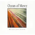 Michael John Poirier-Ocean Of Mercy
