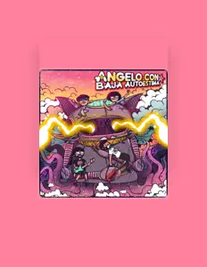 聆聽 Angelo Con Baja Autoestima、觀看音樂影片、閱讀小傳、查看巡演日期等！