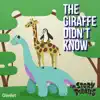 The Giraffe Didn't Know