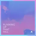 Running Up That Hill