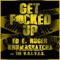 Get Fucked Up (feat. Krumbsnatcha & W.O.L.V.E.S.) - Ed E. Ruger lyrics