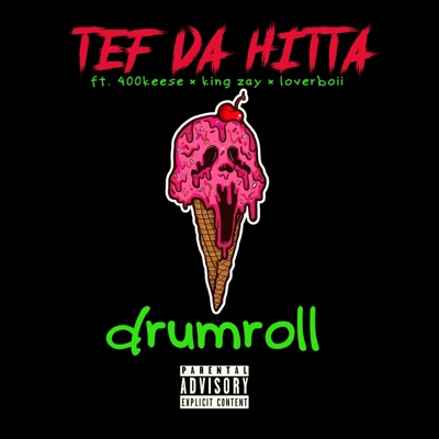 Drum-Roll (feat. 400 KEESE, King Zay & Lover Boii) - Single