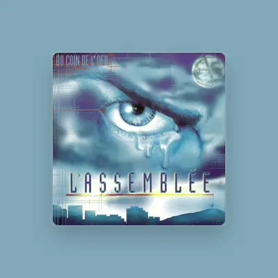 Listen to L'Assemblée, watch music videos, read bio, see tour dates & more!