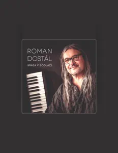 Listen to Roman Dostál, watch music videos, read bio, see tour dates & more!