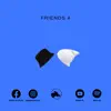 Stream & download Friends 4 - Single