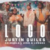 Loco by Justin Quiles, Chimbala, Zion & Lennox iTunes Track 1