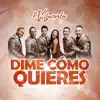 Dime Cómo Quieres