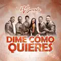 Dime Cómo Quieres