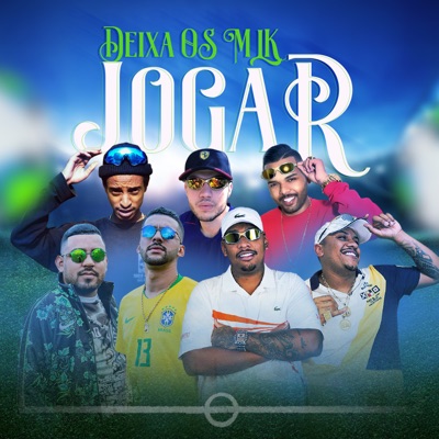 Deixa os Mlk Jogar - Single
