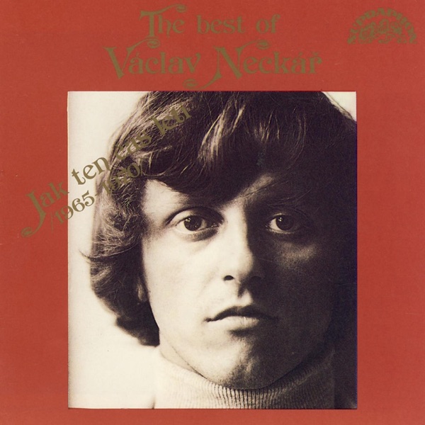 Jak Ten Čas Letí 1965-1970 (The Best Of Václav Neckář)