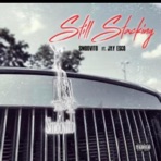 Still Stacking (feat. Jay Esco) - Single