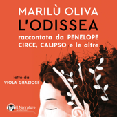 L'Odissea: Raccontata da Penelope, Circe, Calipso e le altre - Marilù Oliva