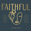 We Do Not Labor In Vain (feat. Christa Wells) - FAITHFUL, Taylor Leonhardt & Janice Gaines