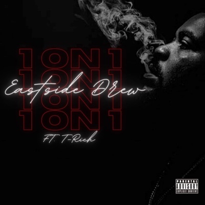 1 ON 1 (feat. T- Rich) - Single
