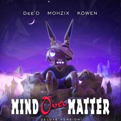 Mind Ovr Matter 2 (feat. Kowen & Mohzix) - Single