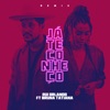 Já Te Conheço (Remix) [feat. Bruna Tatiana] - Single