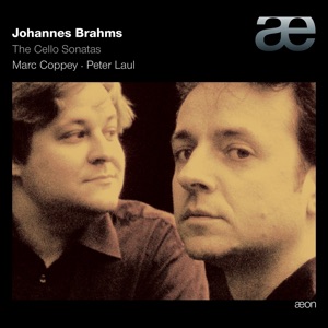 Brahms: The Cello Sonatas