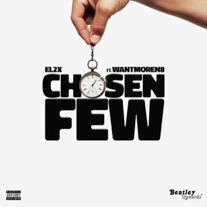 Chosen Few (feat. wantmoreN8)