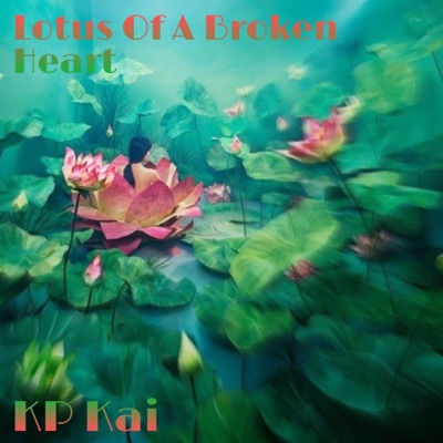 Lotus of a Broken Heart - Single